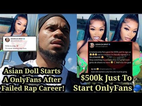 asia doll only fans|Asian Doll Says OnlyFans Paid Her $500K, Deletes。